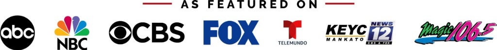 As featured on ABC, NBC, CBS, FOX, and Telemundo